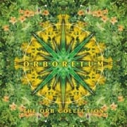 Orboretum: The Orb Collection - The Orb