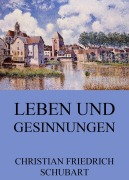Cover-Bild zum Titel 'Leben und Gesinnungen' von 'Christian Friedrich Schubart'