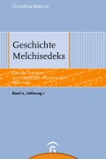 Cover-Bild zum Titel 'Geschichte Melchisedeks' von 'Christfried Böttrich'