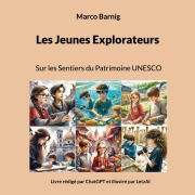 Cover-Bild zum Titel 'Les Jeunes Explorateurs' von 'Marco Barnig'