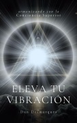 Cover-Bild zum Titel 'Eleva tu Vibración' von 'Dan Desmarques'