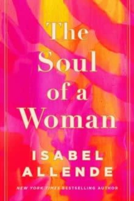 The Soul of a Woman - Isabel Allende