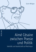Cover-Bild zum Titel 'Aimé Césaire zwischen Poesie und Politik' von 'Quirin Wildgen'