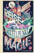Cover-Bild zum Titel 'Die Reise zum Mittelpunkt der Magie' von 'Kathrin Tordasi'