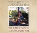 Cover-Bild zum Titel 'These Are The Good Old Days:' von 'Carly Simon'