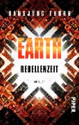 Earth - Rebellenzeit - Hansjörg Thurn