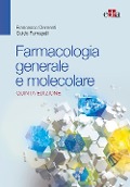 Farmacologia generale e molecolare - Francesco Clementi, Guido Fumagalli
