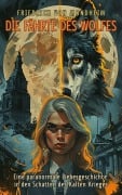 Cover-Bild zum Titel 'Die Fährte des Wolfes: Eine paranormale Liebesgeschichte in den Schatten des Kalten Krieges' von 'Friedrich von Mondheim'