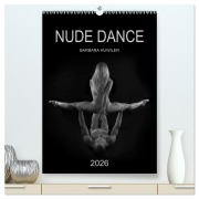 Cover-Bild zum Titel 'NUDE DANCE (hochwertiger Premium Wandkalender 2026 DIN A2 hoch), Kunstdruck in Hochglanz' von 'Barbara Huwiler'