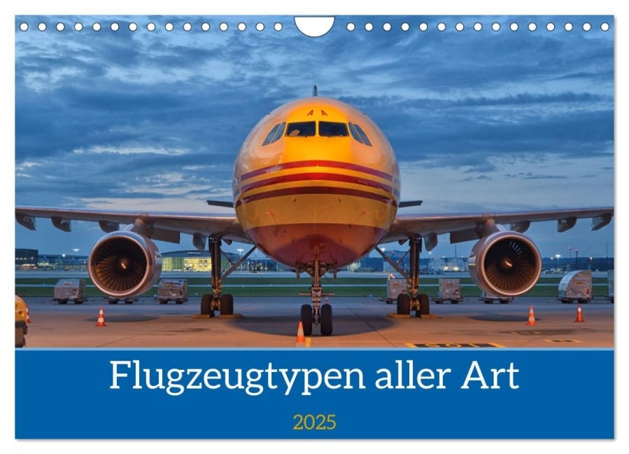 Flugzeuge aller Art (Wandkalender 2025 DIN A4 quer), CALVENDO Monatskalender - Matthias Merz