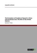 Cover-Bild zum Titel 'The Promotion of Freedom of Speech in China and South-East Asia: The Role of the United Nations' von 'Jacqueline Lehmann'