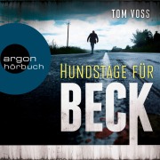 Cover-Bild zum Titel 'Hundstage für Beck' von 'Tom Voss'