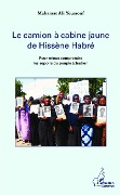 Cover-Bild zum Titel 'Le camion à cabine jaune de Hissène Habre' von 'Ali Youssouf'