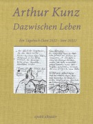 Cover-Bild zum Titel 'Dazwischen Leben' von 'Arthur Kunz'
