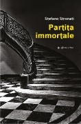 Cover-Bild zum Titel 'Partita immortale' von 'Stefano Stronati'