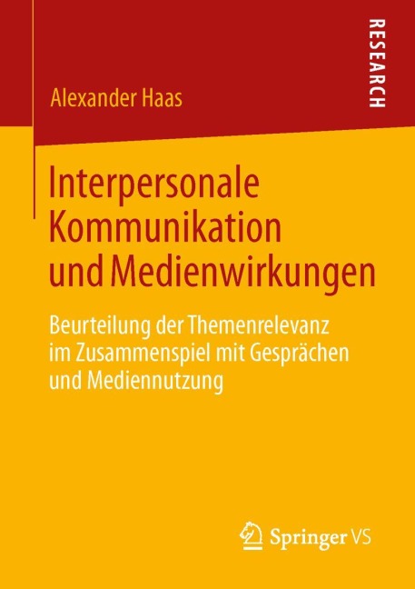 Interpersonale Kommunikation und Medienwirkungen - Alexander Haas
