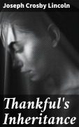 Cover-Bild zum Titel 'Thankful's Inheritance' von 'Joseph Crosby Lincoln'