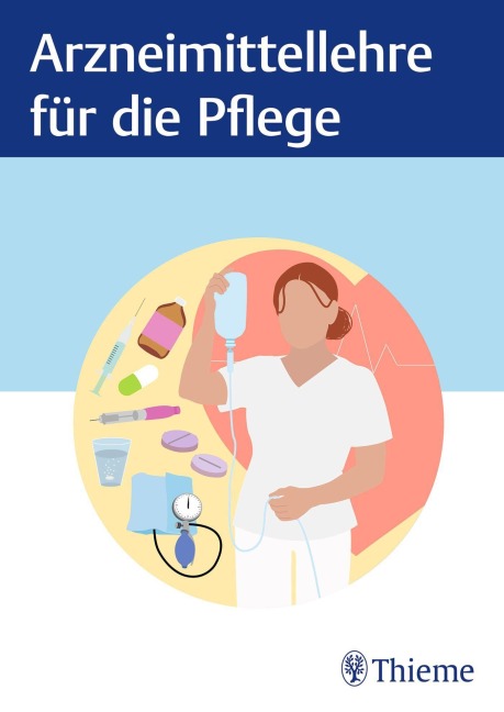 Arzneimittellehre für die Pflege - 