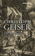 DIE BAUMEISTER - Christoph Geiser