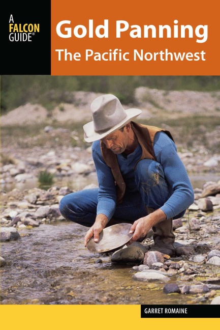 Gold Panning the Pacific Northwest - Garret Romaine