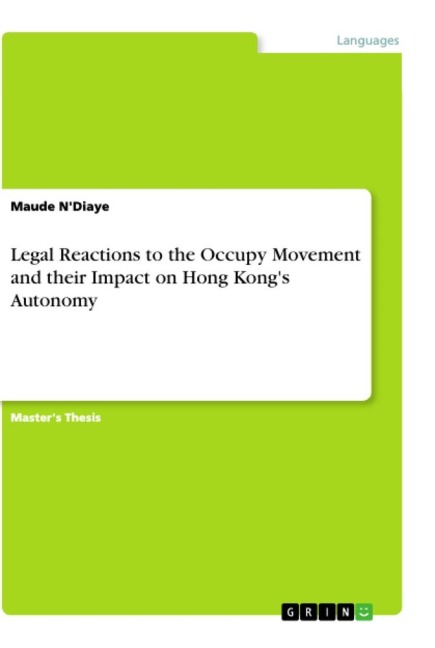 Legal Reactions to the Occupy Movement and their Impact on Hong Kong's Autonomy - Maude N'Diaye