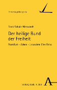 Cover-Bild zum Titel 'Der heilige Bund der Freiheit' von 'Frank Schulz-Nieswandt'
