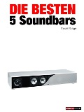 Cover-Bild zum Titel 'Die besten 5 Soundbars' von 'Tobias Runge, Roman Maier, Michael Voigt, Heinz Köhler'