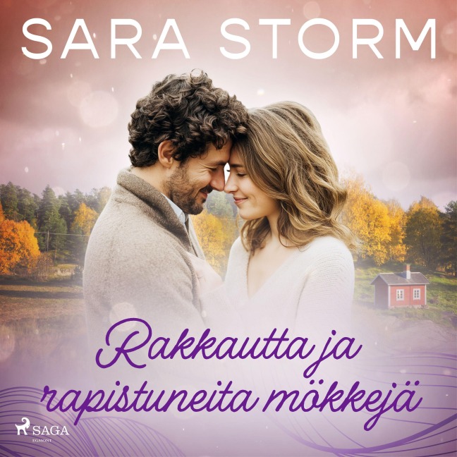 Rakkautta ja rapistuneita mökkejä - Sara Storm