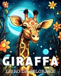 Cover-Bild zum Titel 'Giraffa Libro da Colorare' von 'Anna Colorphil'