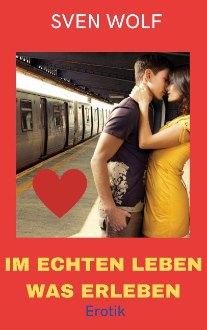 Im echten Leben was erleben - Sven Wolf