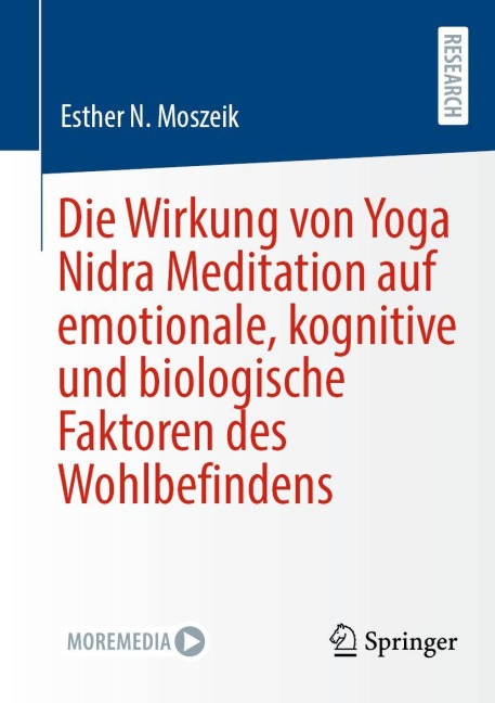 Die Wirkung von Yoga Nidra Meditation auf emotionale, kognitive und biologische Faktoren des Wohlbefindens - Esther N. Moszeik