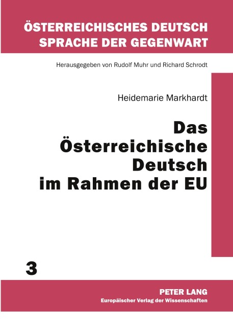 Das Österreichische Deutsch im Rahmen der EU - Heidemarie Markhardt