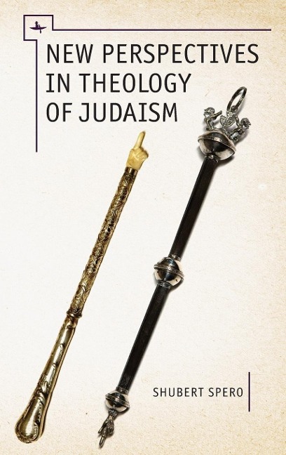 New Perspectives in Theology of Judaism - Shubert Spero