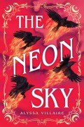 Cover-Bild zum Titel 'The Neon Sky' von 'Alyssa Villaire'
