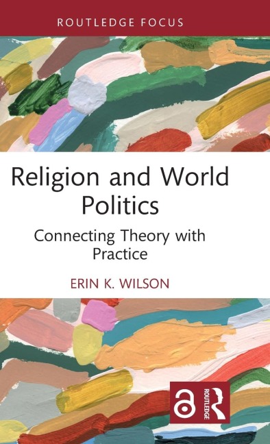 Religion and World Politics - Erin K. Wilson