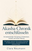 Cover-Bild zum Titel 'Akasha-Chronik entschlüsseln' von 'Clara Neumann'