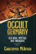 Cover-Bild zum Titel 'Occult Germany' von 'Christopher Mcintosh'