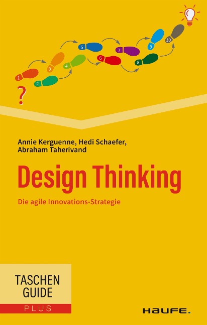 Design Thinking - Annie Kerguenne, Hedi Schaefer, Abraham Taherivand