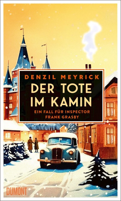 Der Tote im Kamin - Denzil Meyrick
