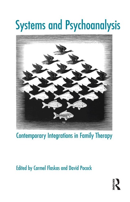 Systems and Psychoanalysis - Carmel Flaskas, David Pocock