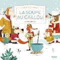 La Soupe au Caillou - Collectif, Olivier Rabat