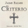 Cover-Bild zum Titel 'El Criterio' von 'Jaime Balmes'