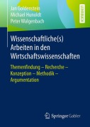 Cover-Bild zum Titel 'Wissenschaftliche(s) Arbeiten in den Wirtschaftswissenschaften' von 'Jan Goldenstein, Peter Walgenbach, Michael Hunoldt'