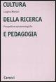 Cover-Bild zum Titel 'Cultura della ricerca in pedogogia' von 'Luigina Mortari'