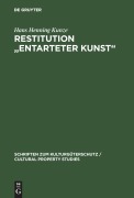Cover-Bild zum Titel 'Restitution "Entarteter Kunst"' von 'Hans Henning Kunze'