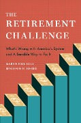 Cover-Bild zum Titel 'The Retirement Challenge' von 'Martin Neil Baily, Benjamin H. Harris'