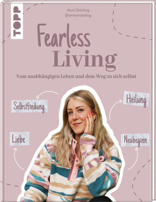 Fearless Living. Vom unabhängigen Leben und dem Weg zu sich selbst. - Anni Störling