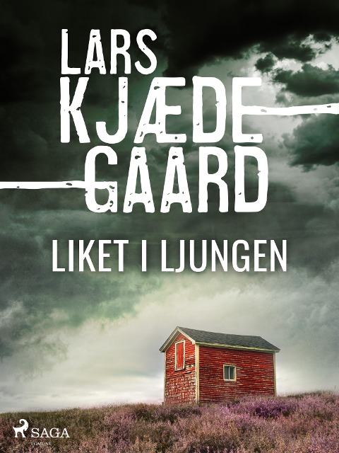 Liket i ljungen - Lars Kjædegaard