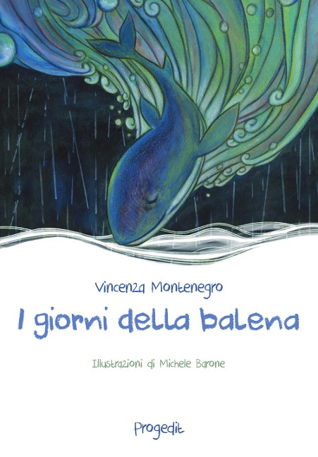 I giorni della balena - Vincenza Montenegro