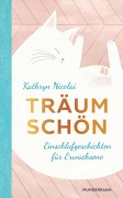 Cover-Bild zum Titel 'Träum schön' von 'Kathryn Nicolai'